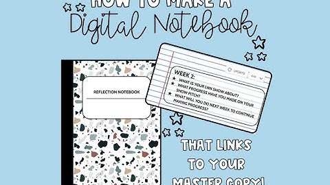 How to create an updatable digital student notebook
