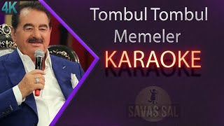 Tombul Tombul Memeler Karaoke