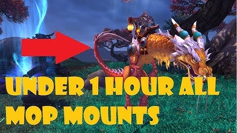 WoW : How to get all faction mounts in mop in under 1 hour !!