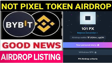 Not pixel airdrop token allocation ||not pixel listing date and withdraw ||not pixel new update