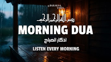 Morning Adhkar (أذكار الصباح) | Daily Islamic Supplications for Barakah & Inner Peace
