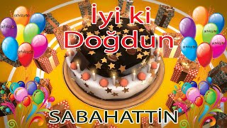 İyi Ki Doğdun - Sabahatti̇n - Tüm İsimlere Doğum Günü Şarkısı