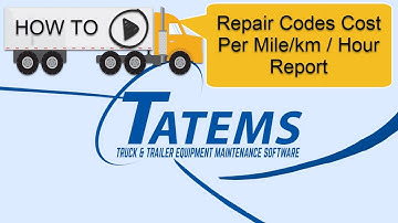 TATEMS Repair Codes Cost Per Mile Km Hour Report