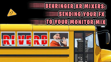 HOW TO SEND YOUR FX TO YOUR MONITOR MIXES - BEHRINGER XR