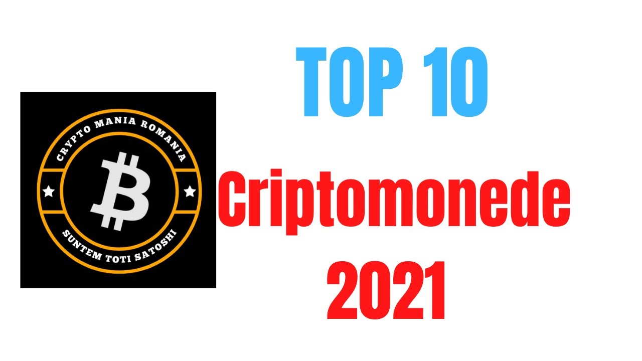 Lista completă a celor mai importante criptomonede de urmărit in 2021