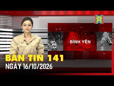 BẢN TIN 141 NGÀY 16/10/2026: Triệt phá đường dây ma túy, bắt giữ tiktoker "Sơn thụy khuê"