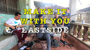 Make It With You - Eastside Band Cover
