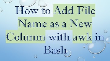 How to Add File Name as a New Column with awk in Bash