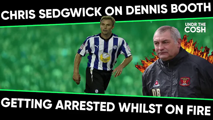 Chris Sedgwick On Dennis Booth Getting Arrested Wh...