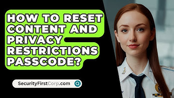 How To Reset Content And Privacy Restrictions Passcode? - SecurityFirstCorp.com