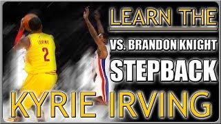Kyrie Irving Vs. Brandon Knight Crossover Stepback Move Basketball Moves