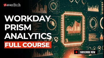 Workday Prism Analytics Full Course | ZaranTech