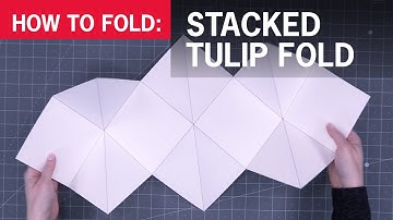 How to Fold the Stacked Tulip Fold