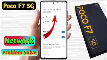 poco f7 network problem, poco f7 network settings