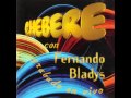 CHEBERE CON FERNANDO BLADYS EN VIVO CD COMPLETO