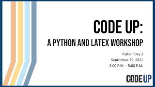 [Day 3] CODE UP: A Python and LaTeX Workshop