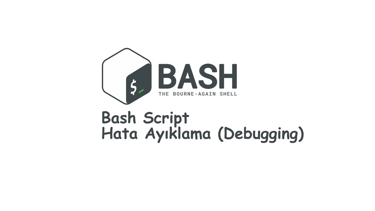 Bash Script Ders-29 (Hata Ayıklama (Debugging)) - YouTube