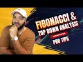 Fibonacci & Top Down Analysis - PRO TIPS