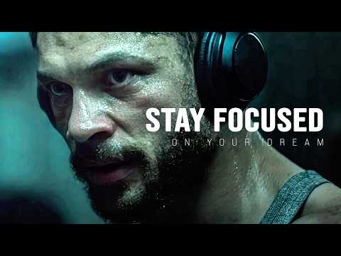 STAY FOCUSED ON YOUR DREAM Motivational Speech