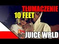 Juice WRLD - 10 Feet | Tłumaczenie po polsku/PL