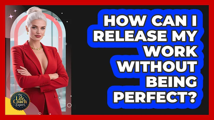 How Can I Release My Work Without Being Perfect?