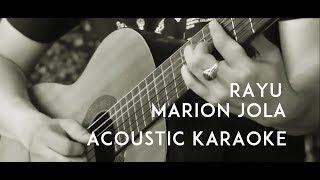 Marion Jola - Rayu ( Acoustic Karaoke / Backing Track )