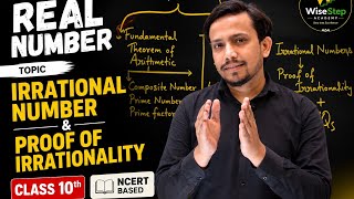 Real Numbers Lecture 4 | Irrational Numbers &amp; Proof of Irrationality | Class 10 Maths