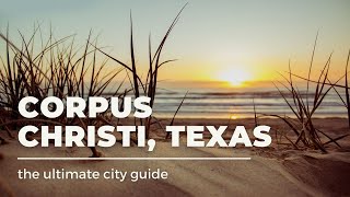 All You Need to Know About Visiting Corpus Christi, TX | The Hurried Hostess