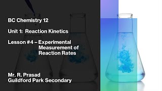 BC Chemistry 12 Kinetics -  Experimental Measurement of Reaction Rates