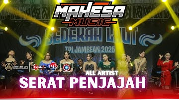 SERAT PENJAJAH  // ALL ARTIST  || MAHESA MUSIC || TPI JAMBEAN 2025