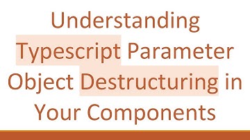 Understanding Typescript Parameter Object Destructuring in Your Components
