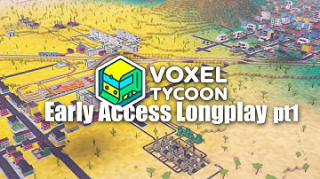 Voxel Tycoon Early Access 0.85 Longplay pt1
