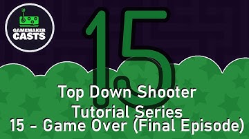 Top down shooter Series in GameMaker Studio 2 - Part 15 - Game Over (Final Episode)