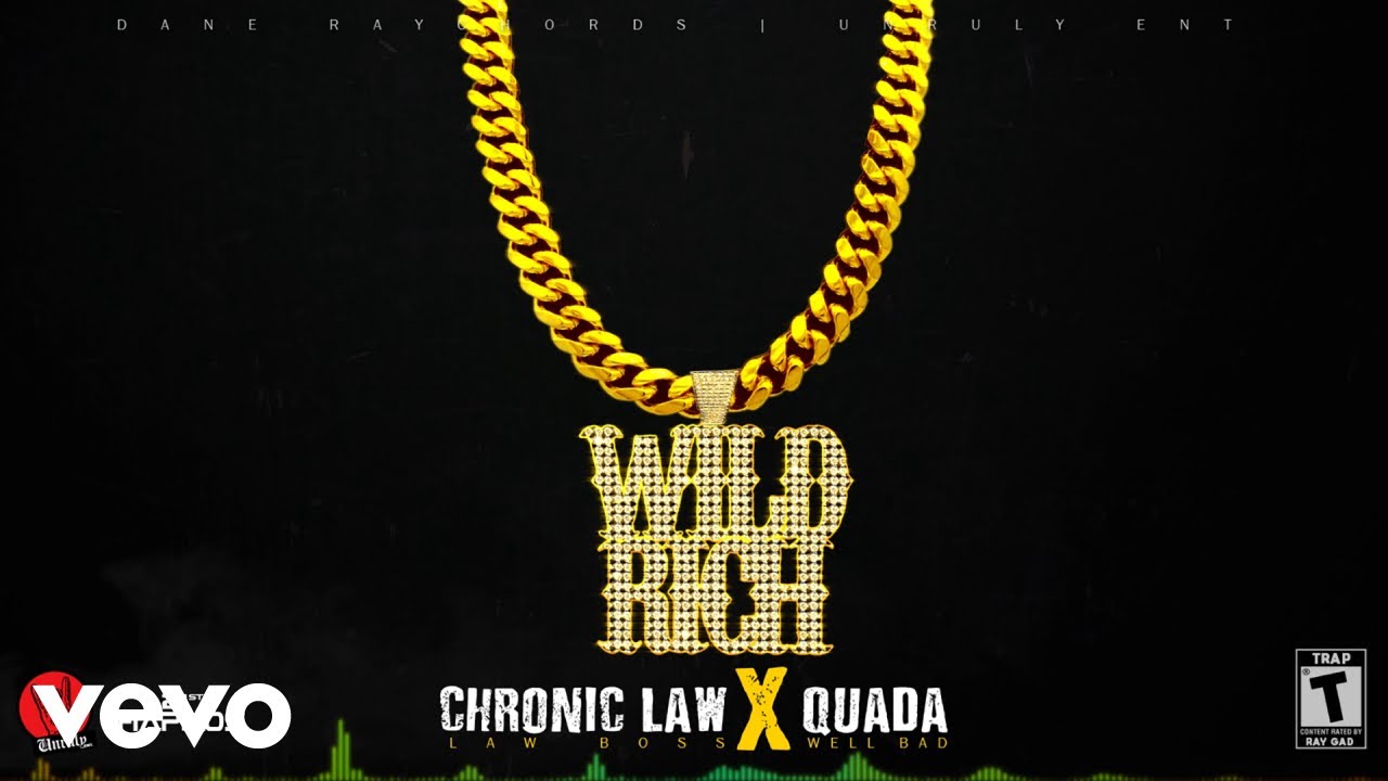 CHRONIC LAW x QUADA - WILD & RICH (Official Audio)