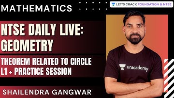 NTSE Live Daily: Geometry | Theorem Related to Circle L1 + Practice Session | Shailendra Gangwar