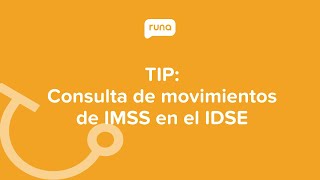 TIP: ¿Cómo consultar movimientos de IMSS en el IDSE? | Runahr.com screenshot 4