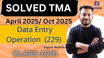 NIOS Class 10th Data Entry Operation (229) Solved TMA  English Medium | Public Exam 2024-25