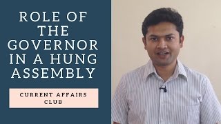 Role of the Governor in a Hung Assembly