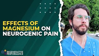 Effects of Magnesium on Neurogenic Pain