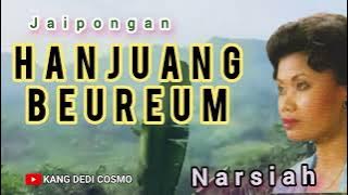 HANJUANG BEUREUM - NARSIAH || JAIPONGAN SUNDA #jaipongan #lagusunda @Kangdedicosmo