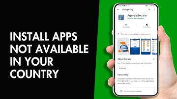 How to Install Apps not Available in your Country