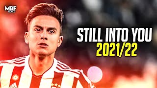 Paulo Dybala Still Into You Tiktok Version Drill Remix Dribbling Skills & Goals 20212022