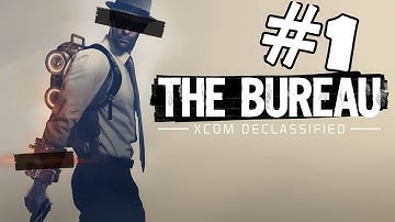 The Bureau: XCOM Declassified Walkthrough Part 1 Gameplay Review Lets Play Playthrough PC PS3
