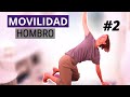 Rutina para MEJORAR la MOVILIDAD de los HOMBROS | MOVILIDAD articular HOMBROS movilidad articular