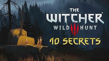 10 The Witcher 3: Wild Hunt Secrets Many Players Missed