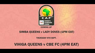 CAF WOMEN CHAMPIONS LEAGUE CECAFA QUALIFIERS  Simba Queens (Tanzania) VS Lady Doves (Uganda)