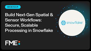 Build Next-Gen Spatial & Sensor Workflows: Secure, Scalable Processing in Snowflake
