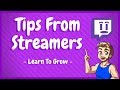 Twitch Tips From Streamers - Improving Your Stream Right Now!