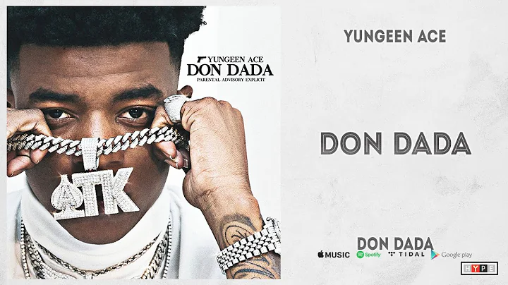 Yungeen Ace - "Don Dada" (Don Dada)