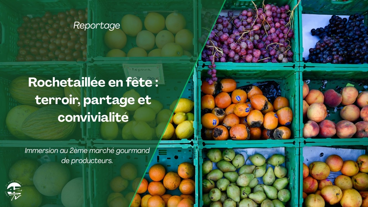 Rochetaillée : un marché gourmand qui fait vibrer tout un village